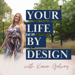 Podcast thumbnail for Your Life By Design