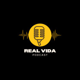 Podcast thumbnail for Real Vida Podcast
