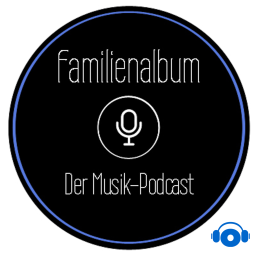 Podcast thumbnail for Familienalbum - der Musikpodcast