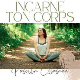Podcast thumbnail for Incarne ton corps