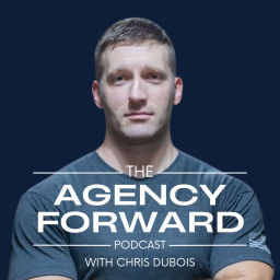 Podcast thumbnail for Agency Forward