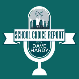 Podcast thumbnail for School Choice Report