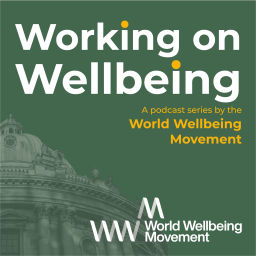 Podcast thumbnail for Working on Wellbeing