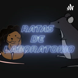 Podcast thumbnail for Ratas de Laboratorio
