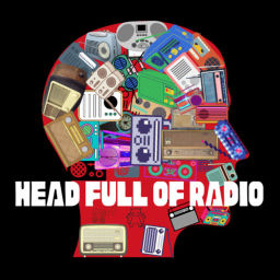 Podcast thumbnail for Head Full Of Radio