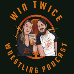 Podcast thumbnail for Win Twice Wrestling Podcast