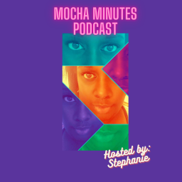 Podcast thumbnail for Mocha Minutes