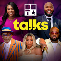 Podcast thumbnail for BET Talks