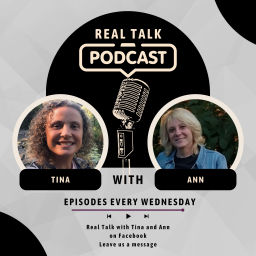 Podcast thumbnail for Real Talk with Tina and Ann