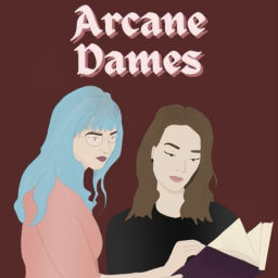Podcast thumbnail for Arcane Dames