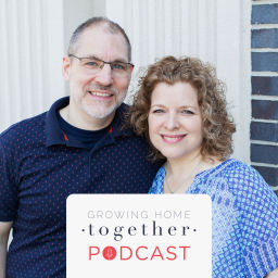 Podcast thumbnail for Growing Home Together Podcast
