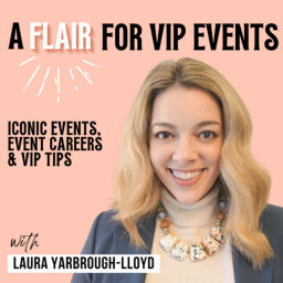 Podcast thumbnail for A Flair For VIP Events