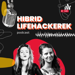 Podcast thumbnail for Hibrid Lifehackerek