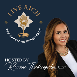Podcast thumbnail for Live Rich: The Capstone Strategy