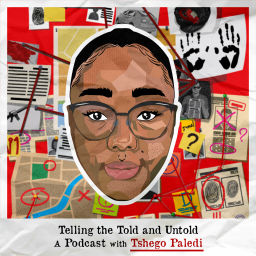 Podcast thumbnail for Telling the Told and Untold