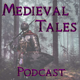 Podcast thumbnail for Medieval Tales