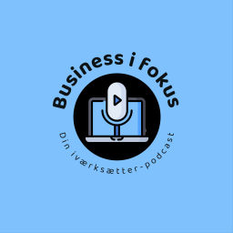 Podcast thumbnail for Business i fokus