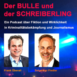 Podcast thumbnail for Der BULLE und der SCHREIBERLING