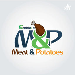 Podcast thumbnail for EMBRACE Meat and Potatoes