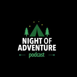 Podcast thumbnail for Night of Adventure Podcast