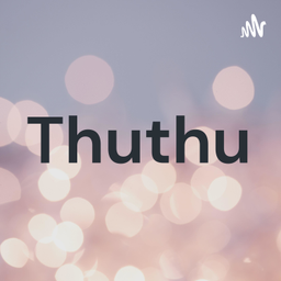 Podcast thumbnail for Thuthu