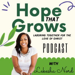Podcast thumbnail for Hope That Grows
