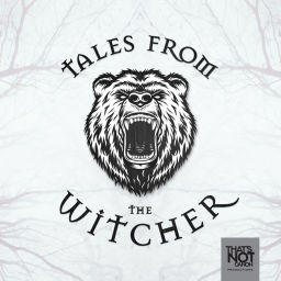 Podcast thumbnail for Tales from the Witcher