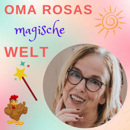Podcast thumbnail for Oma Rosas magische Welt
