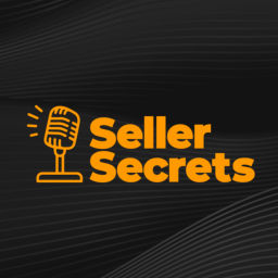 Podcast thumbnail for Seller Secrets