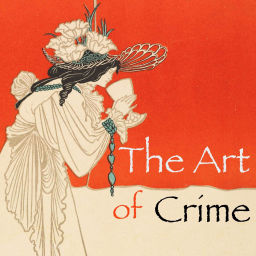 Podcast thumbnail for The Art of Crime