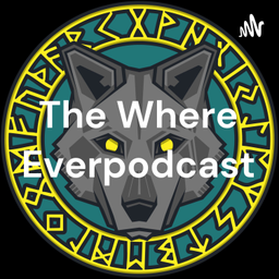 Podcast thumbnail for The Where Everpodcast
