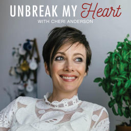 Podcast thumbnail for Unbreak My Heart