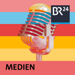 Podcast thumbnail for BR24 Medien