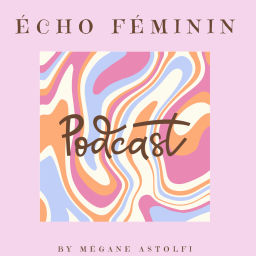 Podcast thumbnail for Écho Féminin