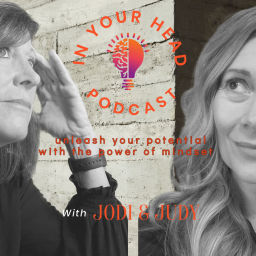 Podcast thumbnail for In Your Head with Jodi and Judy