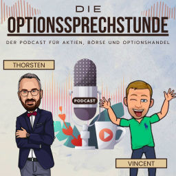 Podcast thumbnail for Optionssprechstunde - Der Podcast für Aktien, Börse und Optionshandel!