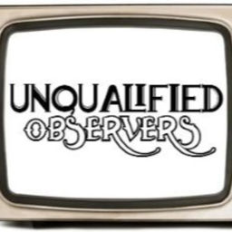 Podcast thumbnail for Unqualified Observers