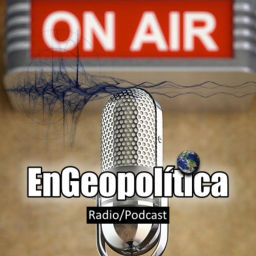 Podcast thumbnail for EnGeopolítica