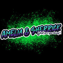 Podcast thumbnail for Amelia & Sherrick, What are you doing?!