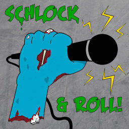 Podcast thumbnail for Schlock and Roll Podcast