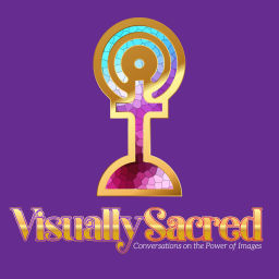 Podcast thumbnail for Visually Sacred: Conversations on the Power of Images