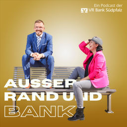 Podcast thumbnail for Außer Rand und Bank