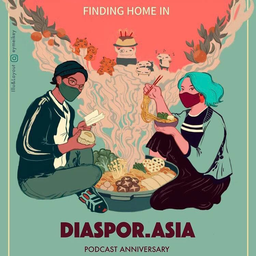Podcast thumbnail for DIASPOR.ASIA Podcast