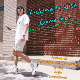 Podcast thumbnail for Kicking It With Camacho!
