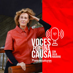 Podcast thumbnail for Entreculturas: Voces por una Causa con Julia Navarro