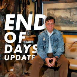 Podcast thumbnail for The End of Days Update