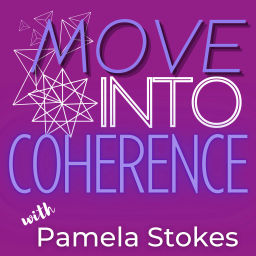 Podcast thumbnail for Move Into Coherence