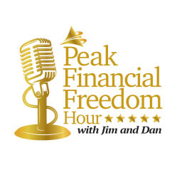 Podcast thumbnail for Peak Financial Freedom Hour with Jim and Dan
