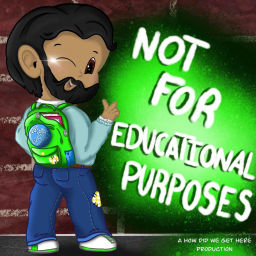 Podcast thumbnail for Not For Educational Purposes