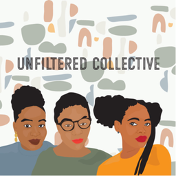 Podcast thumbnail for Unfiltered Collective